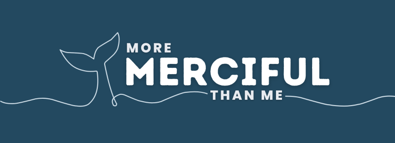 MORE MERCIFUL THAN ME (1920 x 698 px)